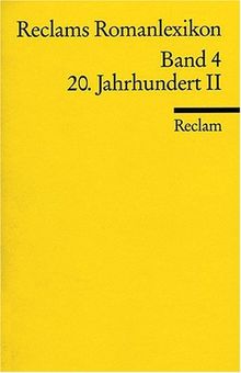 Reclams Romanlexikon: 20. Jahrhundert II: BD 4