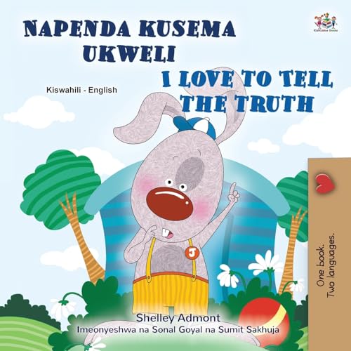 I Love to Tell the Truth (Swahili English Bilingual Book for Kids) (Swahili English Bilingual Collection)