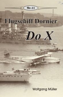 Flugschiff Dornier Do X von Wolfgang Müller | Buch | Zustand sehr gut
