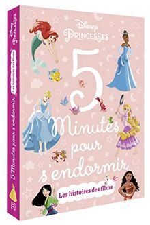 Disney princesses : 5 minutes pour s'endormir : les histoires des films