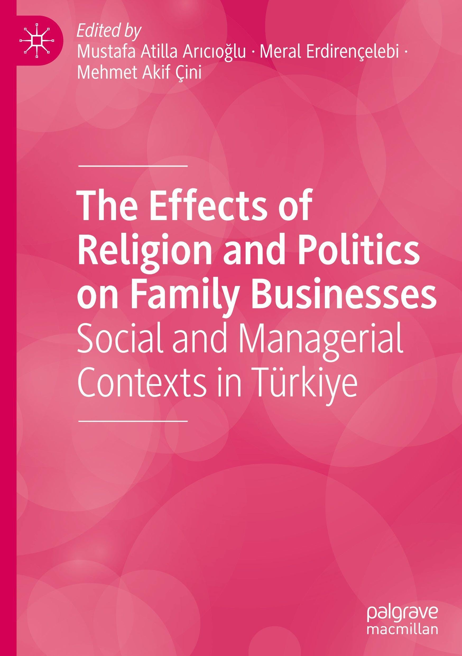 The Effects of Religion and Politics on Family Businesses