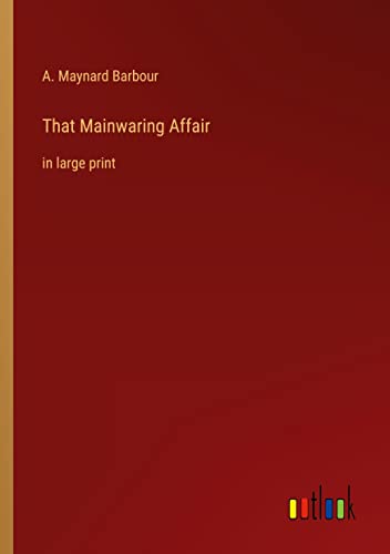 That Mainwaring Affair: in large print