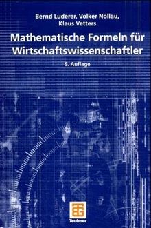 Mathematische Formeln für Wirtschaftswissenschaftler