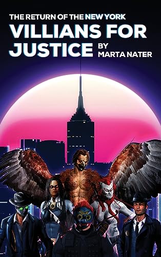 The Return Of The NY Villains For Justice