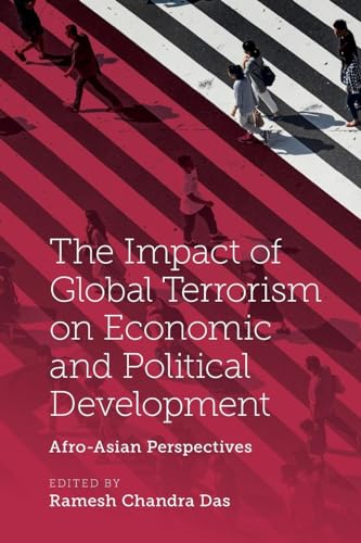 The Impact of Global Terrorism on Economic and Political Development: Afro-asian Perspectives