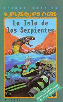 La isla de las serpientes (Equipo tigre, Band 2)