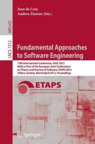 Fundamental Approaches to Software Engineering: 15th International Conference, FASE 2012, Held as Part of the European Joint Conferences on Theory and ... Issues) (Lecture Notes in Computer Science)
