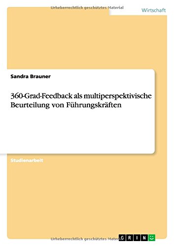 360-Grad-Feedback als multiperspektivische Beurteilung von Führungskräften