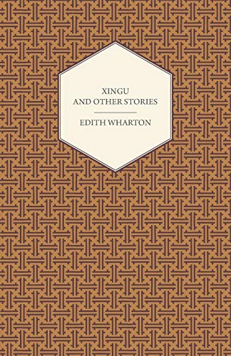 Xingu and Other Stories