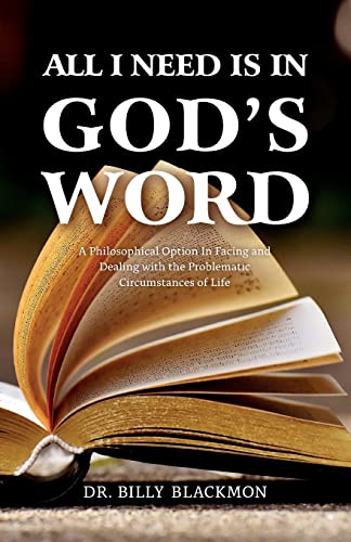 All I Need is in God's Word: A Philosophical Option In Facing and Dealing with the Problematic Circumstances of Life