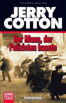 Der Mann, der Polizisten hasste
