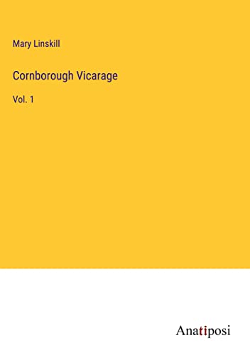 Cornborough Vicarage: Vol. 1