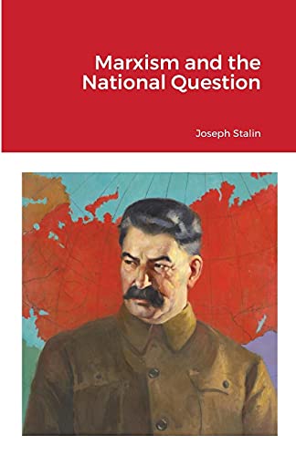 Joseph Stalin Marxism And The National Question
