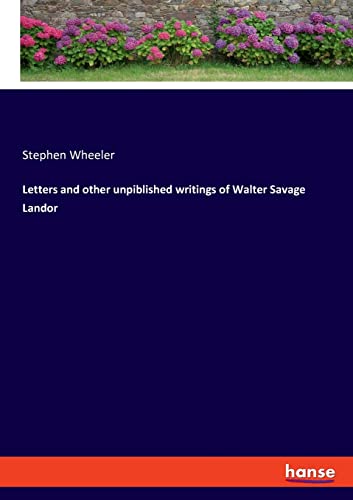 Letters and other unpiblished writings of Walter Savage Landor: DE