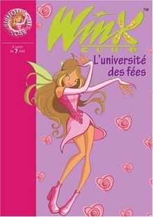 Winx Club, Tome 3 : L&#039;université des fées