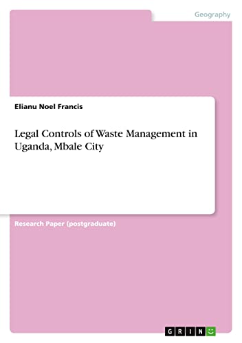 Legal Controls of Waste Management in Uganda, Mbale City