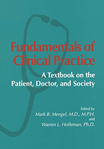 Fundamentals of Clinical Practice: A Textbook On The Patient, Doctor, And Society