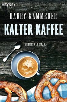 Kalter Kaffee: Roman