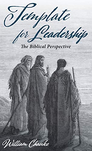 Template for Leadership: The Biblical Perspective