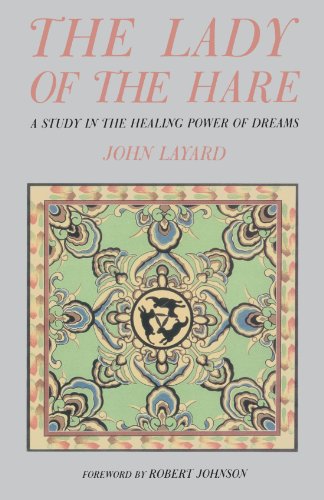 The Lady of the Hare: A Study in the Healing Power of Dreams