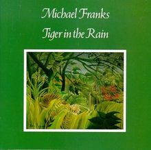 Tiger in the Rain von Franks,Michael | CD | Zustand akzeptabel