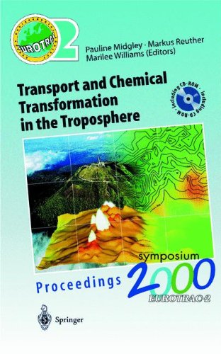 Transport and Chemical Transformation in the Troposphere: Proceedings of EUROTRAC Symposium 2000 Garmisch-Partenkirchen, Germany 27–31 March 2000 ... for Environment and Health Munich, Germany