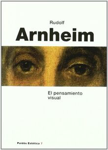 El pensamiento visual (Estética, Band 7)