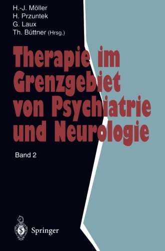 Therapie im Grenzgebiet von Psychiatrie und Neurologie: Band 2