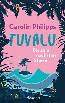 Tuvalu: Bis zum nächsten Sturm