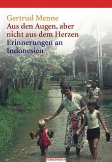 Aus den Augen, aber nicht aus dem Herzen