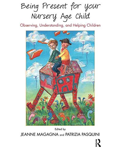 Being Present for Your Nursery Age Child