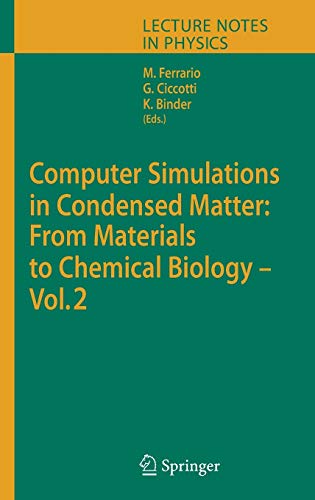 Computer Simulations in Condensed Matter: From Materials to Chemical Biology. Volume 2 (Lecture Notes in Physics (704), Band 704)