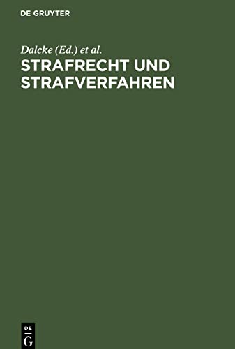 Strafrecht und Strafverfahren: Eine Sammlung der wichtigsten Gesetze des Strafrechts und des Strafverfahrens mit einem Anhang, der die dazu ergangenen Bestimmungen des Alliierten Kontrollrates enthält