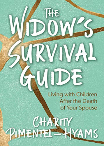 Widow’s Survival Guide: Living with Children After the Death of Your Spouse