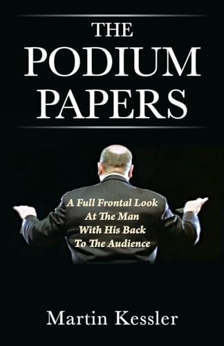 The Podium Papers: A Full Frontal Look At The Man With His Back To The Audience