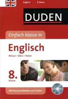 Duden Einfach Klasse in Englisch. 8. Klasse: Wissen - Üben -Testen