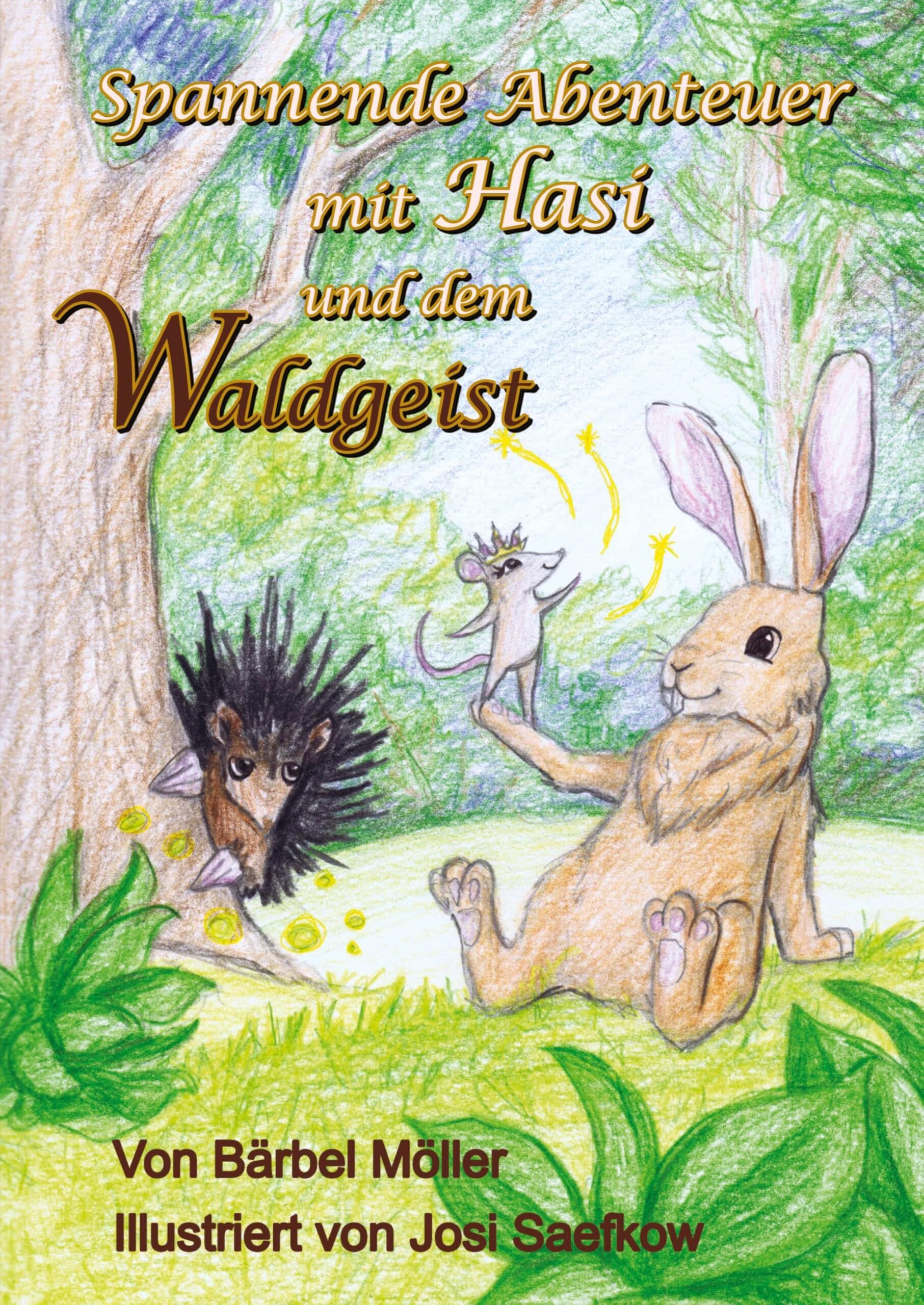Spannende Abenteuer mit Hasi und dem Waldgeist