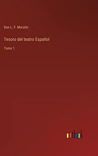 Tesoro del teatro Español: Tomo 1