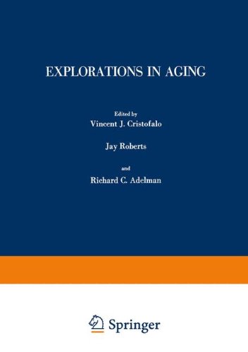 Explorations in Aging (Advances in Experimental Medicine and Biology, Band 84)