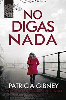 No digas nada (Principal Noir, Band 12)