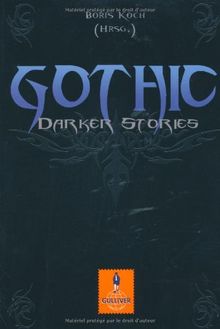 Gothic: Darker Stories (Gulliver)