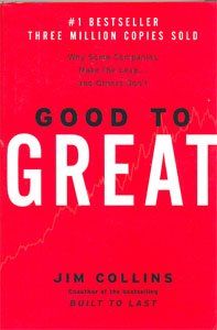 Good to Great: Why Some Companies Make the Leap...And Others Don't