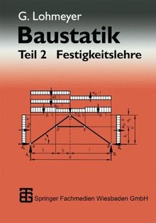 Baustatik, in 2 Tln., Tl.2, Festigkeitslehre