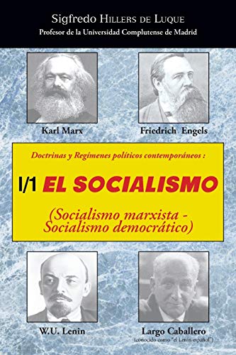 Doctrinas y regímenes políticos contemporáneos: I / 1. El Socialismo (Socialismo marxista-Socialismo democrático): I / 1. El Socialismo (Socialismo Marxista-Socialismo Democratico)