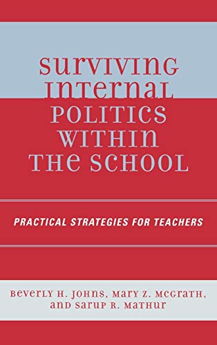 Surviving Internal Politics Within the School: Practical Strategies for Teachers
