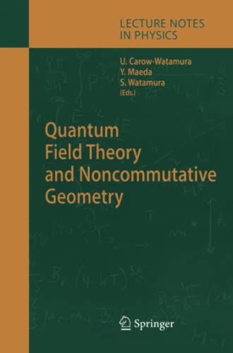 Quantum Field Theory and Noncommutative Geometry (Lecture Notes in Physics, Band 662)