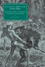 Colonies, Cults and Evolution: Literature, Science and Culture in Nineteenth-Century Writing (Cambridge Studies in Nineteenth-Century Literature and Culture, Band 59)