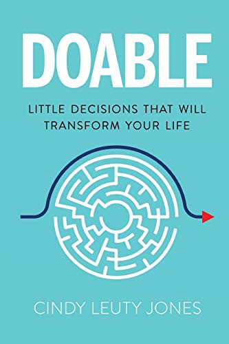 Doable: Little Decisions That Will Transform Your Life