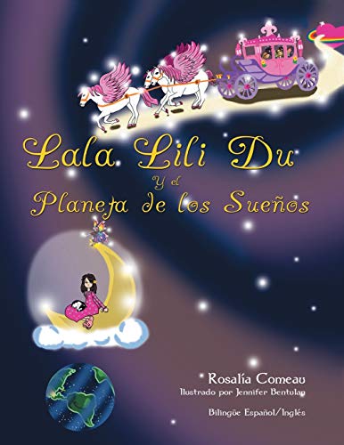 Lala Lili Du and The Planet of Dreams: Bilingual Book English and Spanish