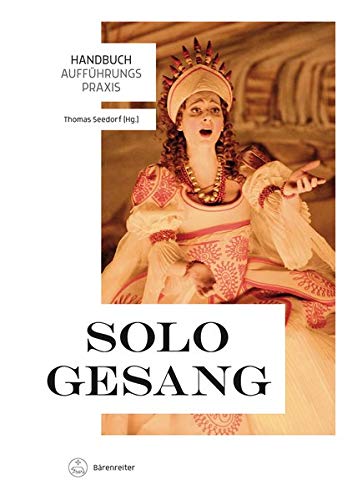 Handbuch Aufführungspraxis Sologesang Gebunden